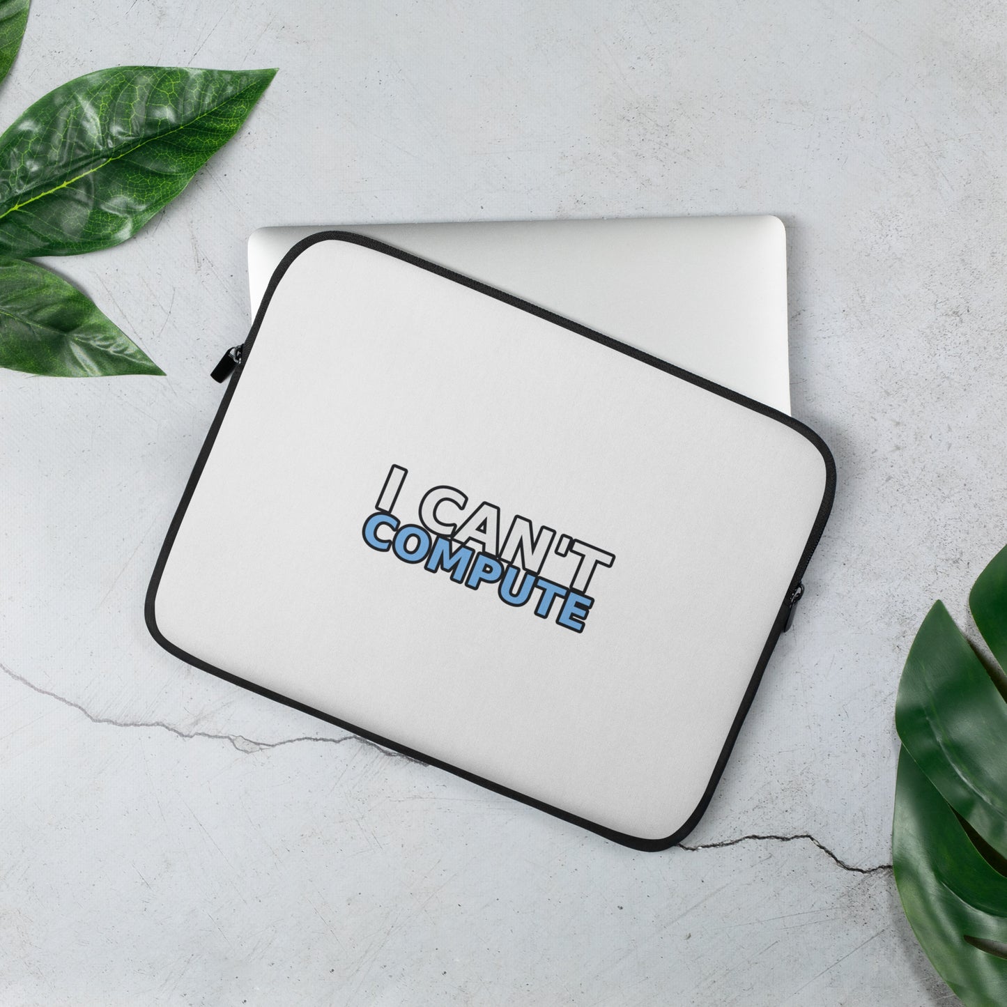 I Can't Compute Laptop Sleeve with minimal tech humor artwork, 13 inch product mockup